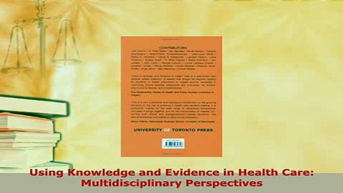 Download  Using Knowledge and Evidence in Health Care Multidisciplinary Perspectives PDF Online