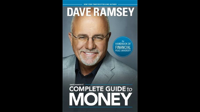 Dave Ramseys Complete Guide to Money The Handbook of Financial Peace University