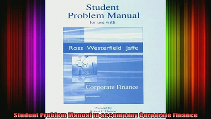 READ Ebooks FREE  Student Problem Manual to accompany Corporate Finance Full Free