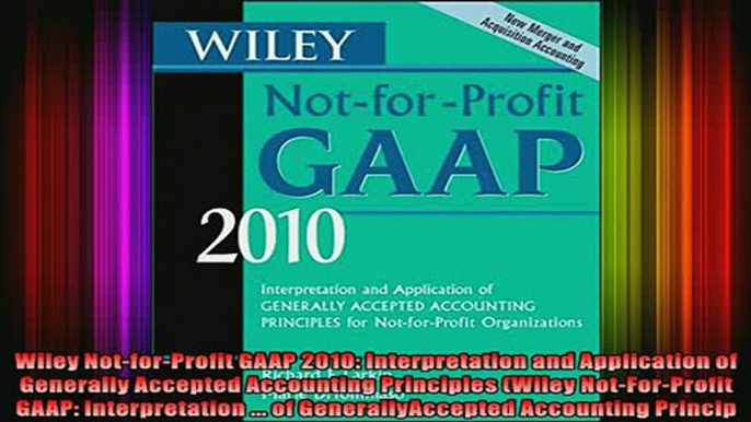 READ book  Wiley NotforProfit GAAP 2010 Interpretation and Application of Generally Accepted Full Free