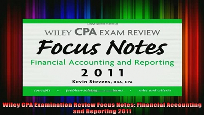 READ book  Wiley CPA Examination Review Focus Notes Financial Accounting and Reporting 2011 Full EBook