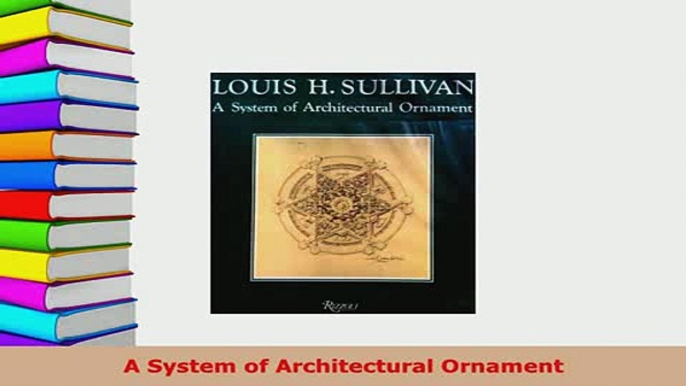 Download  A System of Architectural Ornament Free Books