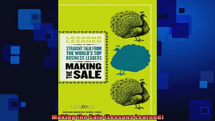 FREE PDF  Making the Sale Lessons Learned  FREE BOOOK ONLINE