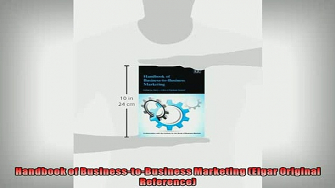 READ book  Handbook of BusinesstoBusiness Marketing Elgar Original Reference  FREE BOOOK ONLINE