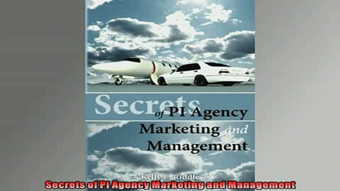 READ book  Secrets of PI Agency Marketing and Management  FREE BOOOK ONLINE