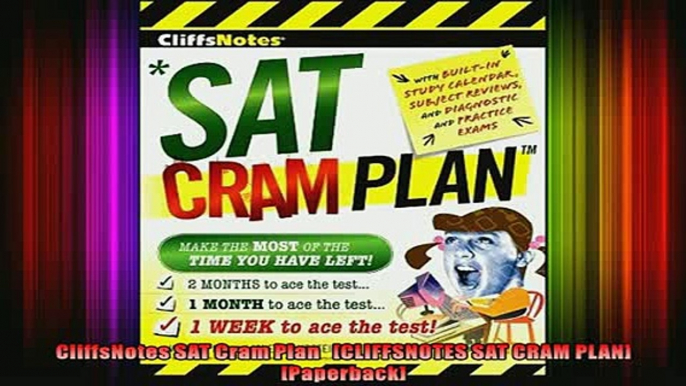 READ Ebooks FREE  CliffsNotes SAT Cram Plan   CLIFFSNOTES SAT CRAM PLAN Paperback Full EBook