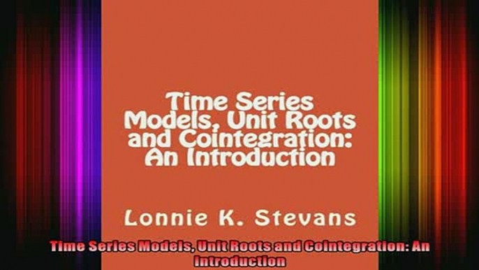 READ book  Time Series Models Unit Roots and Cointegration An Introduction Full Free