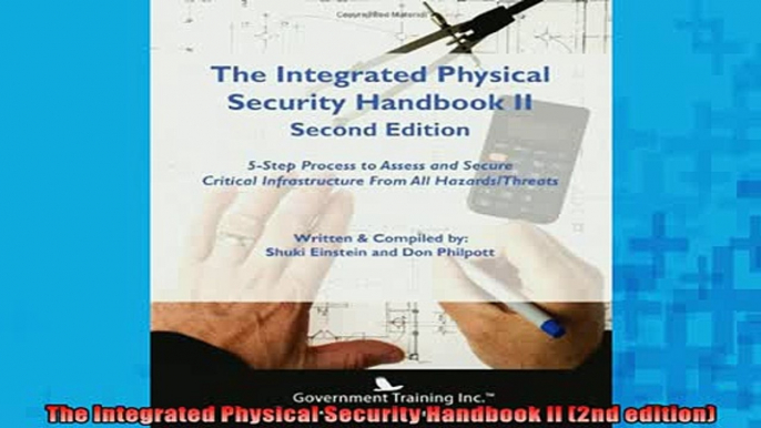 FREE PDF  The Integrated Physical Security Handbook II 2nd edition READ ONLINE