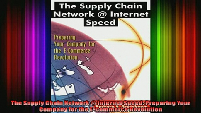 EBOOK ONLINE  The Supply Chain Network  Internet Speed Preparing Your Company for the ECommerce  BOOK ONLINE