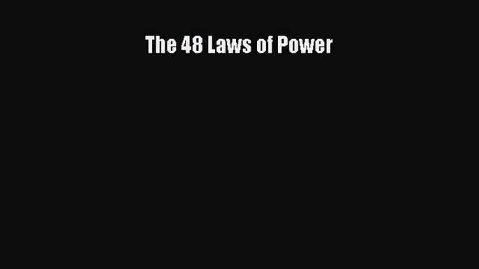 Ebook The 48 Laws of Power Read Full Ebook