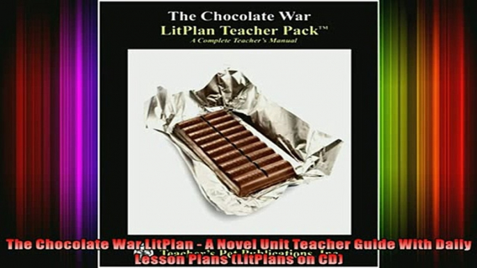 DOWNLOAD FREE Ebooks  The Chocolate War LitPlan  A Novel Unit Teacher Guide With Daily Lesson Plans LitPlans Full Free