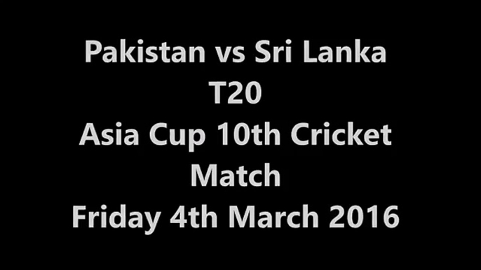 Pakistan vs Sri Lanka ACC T20 Asia Cup 10th Cricket Match PTV Sports Biss Key Code 4th March 2016