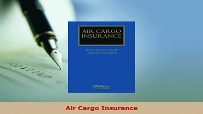 PDF  Air Cargo Insurance  Read Online