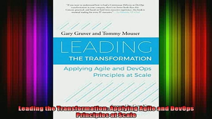 READ book  Leading the Transformation Applying Agile and DevOps Principles at Scale Full EBook