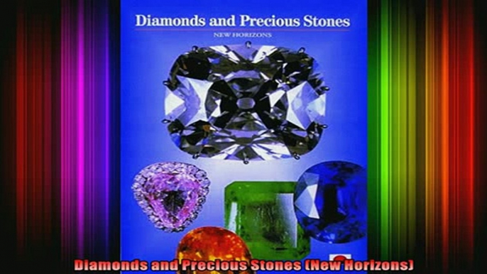 READ book  Diamonds and Precious Stones New Horizons Online Free