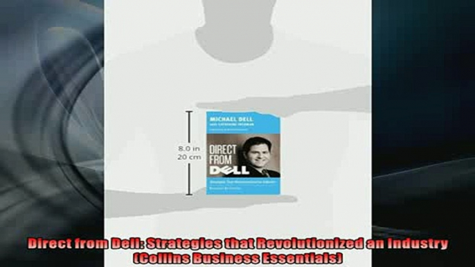 Free PDF Downlaod  Direct from Dell Strategies that Revolutionized an Industry Collins Business Essentials  FREE BOOOK ONLINE