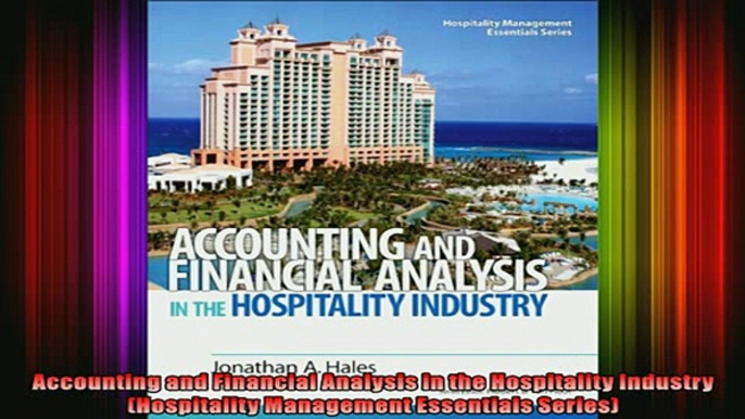 READ FREE Ebooks  Accounting and Financial Analysis in the Hospitality Industry Hospitality Management Online Free