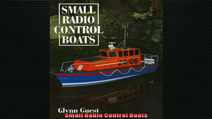 READ THE NEW BOOK   Small Radio Control Boats  FREE BOOOK ONLINE