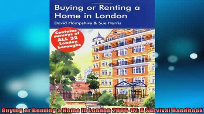 FREE PDF  Buying or Renting a Home in London 200607 A Survival Handbook  DOWNLOAD ONLINE