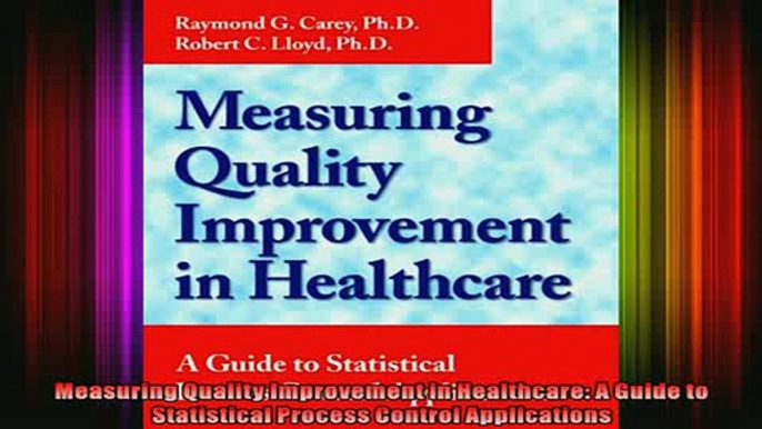 DOWNLOAD FULL EBOOK  Measuring Quality Improvement in Healthcare A Guide to Statistical Process Control Full EBook