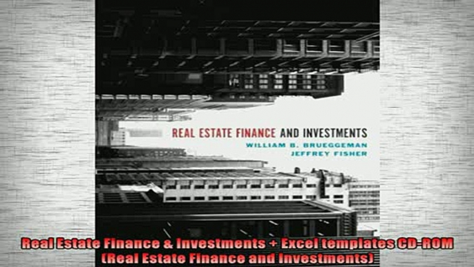 FREE DOWNLOAD  Real Estate Finance  Investments  Excel templates CDROM Real Estate Finance and  DOWNLOAD ONLINE