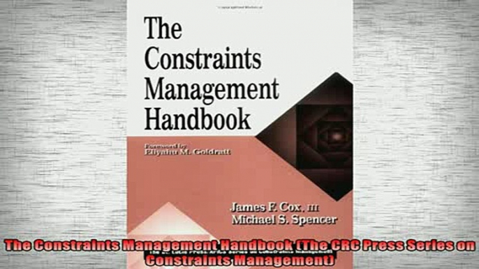 READ book  The Constraints Management Handbook The CRC Press Series on Constraints Management READ ONLINE