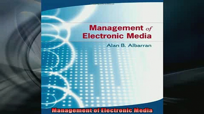 FREE EBOOK ONLINE  Management of Electronic Media Full Free