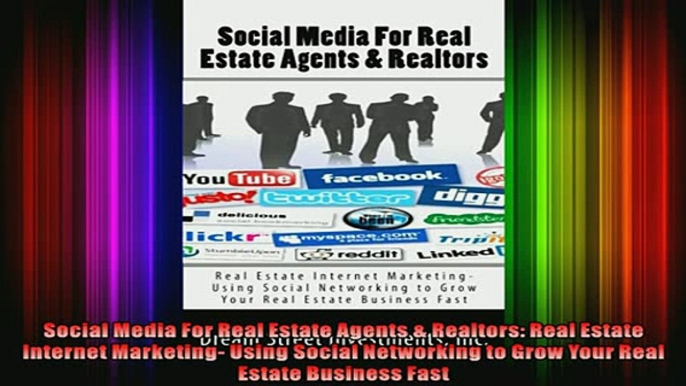 FREE DOWNLOAD  Social Media For Real Estate Agents  Realtors Real Estate Internet Marketing Using  BOOK ONLINE