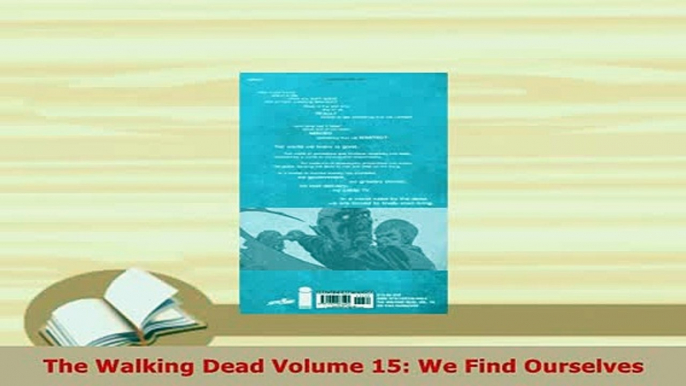 PDF  The Walking Dead Volume 15 We Find Ourselves Free Books