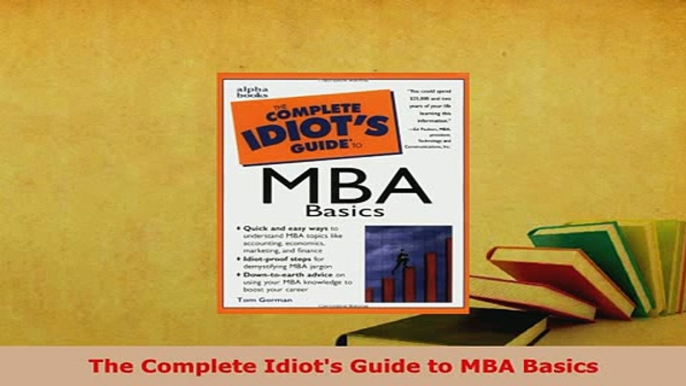 PDF  The Complete Idiots Guide to MBA Basics Download Full Ebook