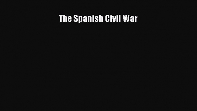 Download The Spanish Civil War PDF Free