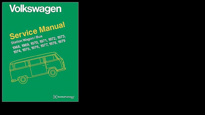 Read Volkswagen Station Wagon, Bus (Type 2) Service Manual by Volkswagen of America pdf Book