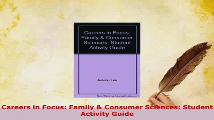 Download  Careers in Focus Family  Consumer Sciences Student Activity Guide Read Online