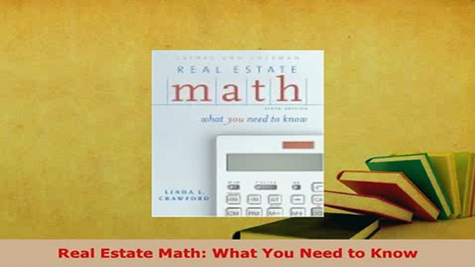 Download  Real Estate Math What You Need to Know Download Online