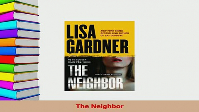 Read  The Neighbor Ebook Free