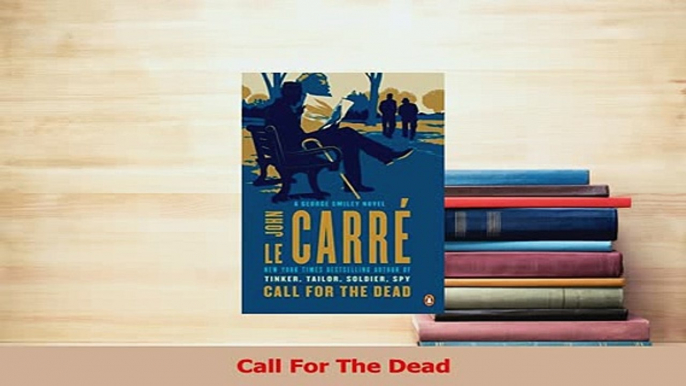 Download  Call For The Dead PDF Free