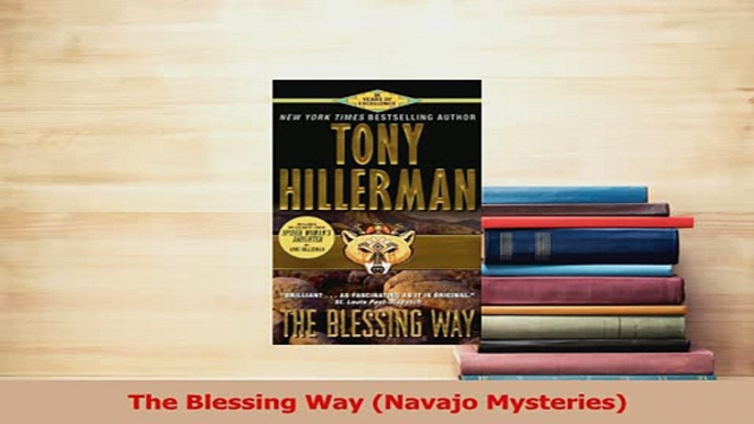 Download  The Blessing Way Navajo Mysteries Ebook Online