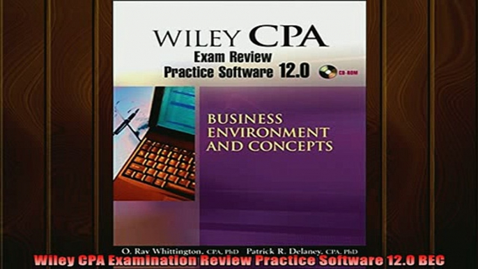 READ book  Wiley CPA Examination Review Practice Software 120 BEC  FREE BOOOK ONLINE