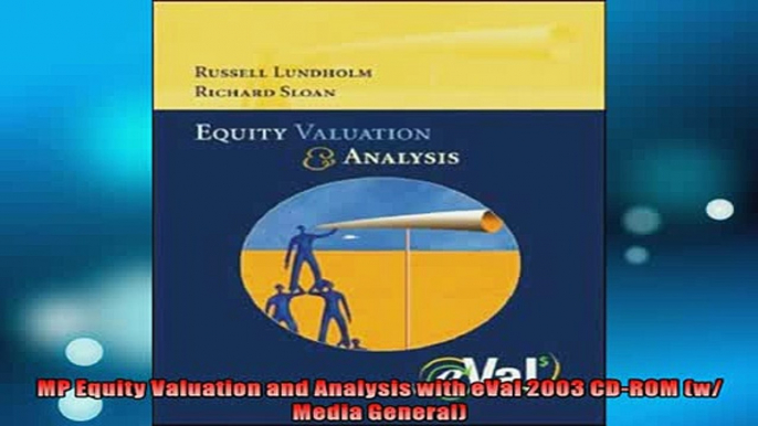 READ PDF DOWNLOAD   MP Equity Valuation and Analysis with eVal 2003 CDROM w Media General  DOWNLOAD ONLINE