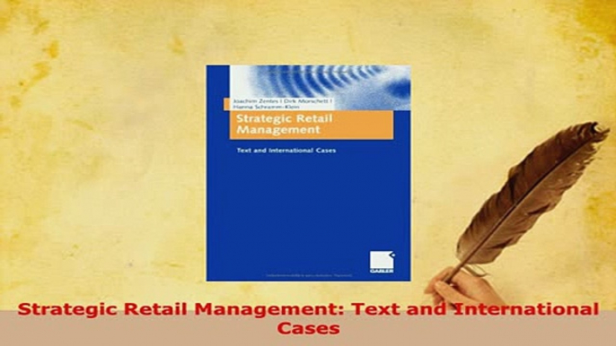 PDF  Strategic Retail Management Text and International Cases Read Online