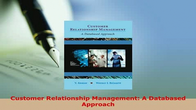 Download  Customer Relationship Management A Databased Approach Download Full Ebook