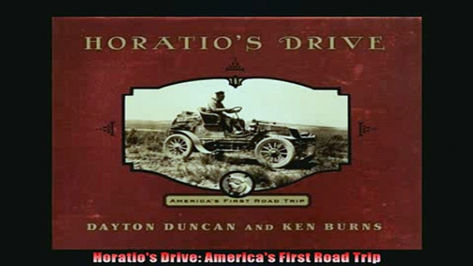 FREE PDF DOWNLOAD   Horatios Drive Americas First Road Trip  DOWNLOAD ONLINE