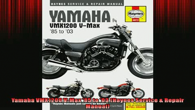 FAVORIT BOOK   Yamaha VMX1200 VMax 85 to 03 Haynes Service  Repair Manual  FREE BOOOK ONLINE