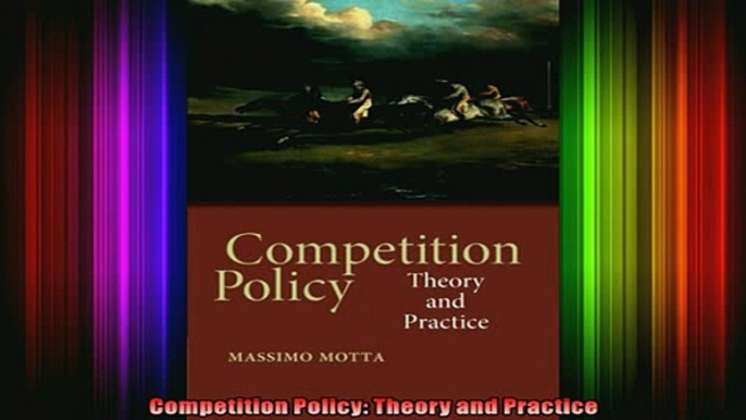 READ book  Competition Policy Theory and Practice Full Free