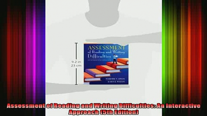 Free Full PDF Downlaod  Assessment of Reading and Writing Difficulties An Interactive Approach 5th Edition Full Free