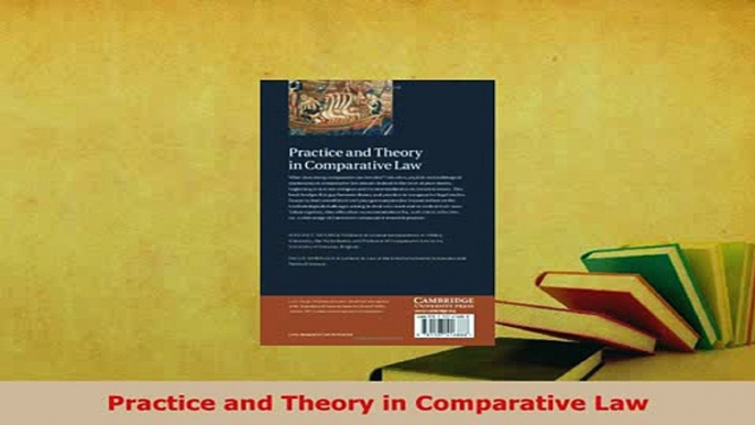 Download  Practice and Theory in Comparative Law Free Books