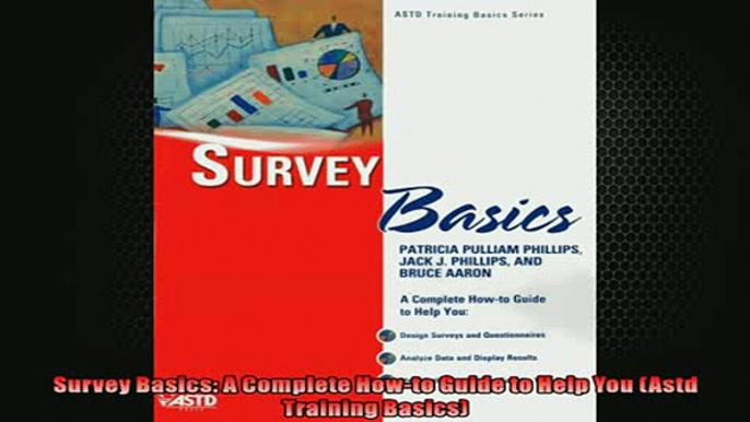 FREE DOWNLOAD  Survey Basics A Complete Howto Guide to Help You Astd Training Basics  BOOK ONLINE