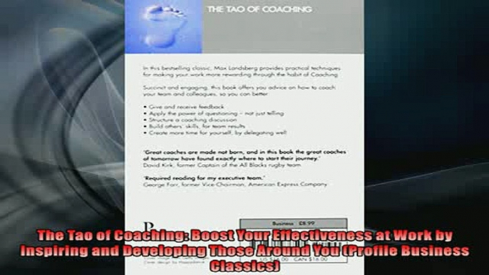 Free PDF Downlaod  The Tao of Coaching Boost Your Effectiveness at Work by Inspiring and Developing Those READ ONLINE