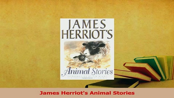 Read  James Herriots Animal Stories Ebook Free