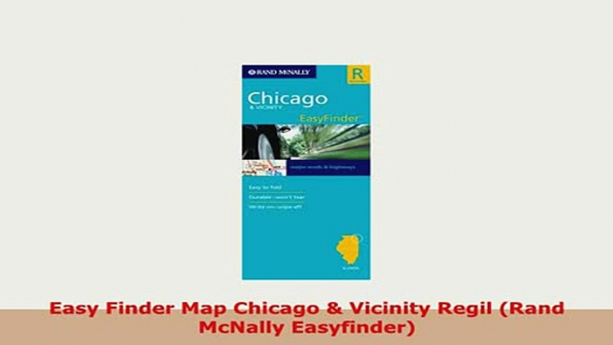 Download  Easy Finder Map Chicago  Vicinity Regil Rand McNally Easyfinder PDF Full Ebook